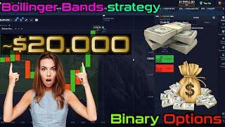 ~$20,000 with Bollinger Bands | Squeeze Method | Binary Options