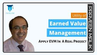 How To Use EVM Concepts In A Real Project? | PMBOK Guide | Praveen Malik | PMbyPM | PMP | CAPM