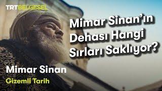 Gizemli Tarih: Mimar Sinan | TRT Belgesel