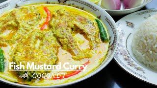 Fish Mustard Curry with Coconut | Bengali Recipe of Rohu in Mustard - Coconut Curry