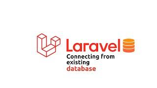 Laravel: Connect to an existing database