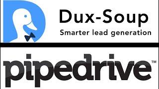Dux-Soup and Pipedrive -  Automating LinkedIn lead generation from your CRM