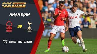 Nhận định bóng đá | Kèo Nottingham Forest vs Tottenham Hotspur – 26/12/2024 – Ngoại hạng Anh