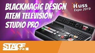 Blackmagic Design ATEM Television Studio Pro 4K | Bildmischer | Huss Expo 2019