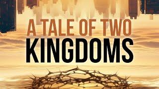 A Tale of Two Kingdoms | Craig Wendel - Live at 9:00 CDT