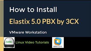 How to Install Elastix 5.0 PBX by 3CX + VMware Tools + Quick Look on VMware Workstation