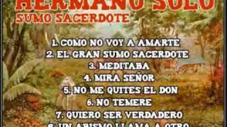 2º - Hermano Solo - el gran sumo sacerdote