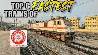 TOP 6 FASTEST TRAINS OF EASTERN RAILWAY IN ACTION 