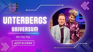 Unterbergs Universum | Kay Ray | 14.03.2022