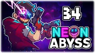 BREAKING THE GAME FOR FUN AND PROFIT!! | Let's Play Neon Abyss | Part 34 | RELEASE PC Gameplay