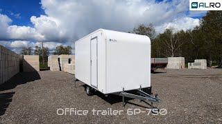 OFFICE TRAILER 6P-750 ALRO