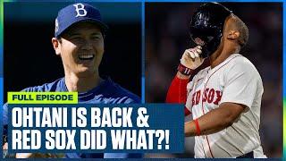 Shohei Ohtani (大谷翔平) is BACK! Red Sox Did WHAT?! MLB Power Rankings & More