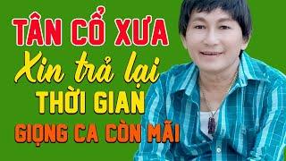 TÂN CỔ XƯA - Xin Trả Lại Thời Gian Minh Phụng - Giọng ca còn mãi | Tân Cổ Giao Duyên Xưa 1975