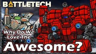 Why do we Love the Awesome?  #BattleTech Lore & History