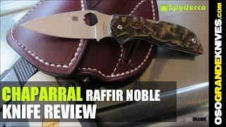 Spyderco Chaparral Raffir Noble C152RNP Knife Review | OsoGrandeKnives