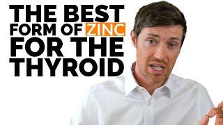 The BEST Form of Zinc For Your Thyroid