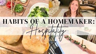 Habits of a Homemaker: Hospitality // How to Host // My Best Tips and Tricks