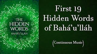 First 19 Hidden Words of Bahá'u'lláh (1-Hour Continuous Music)