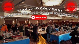 Midland Coin Fair: Explore Rare Paper Money ( Banknotes ) & Coins Exhibition