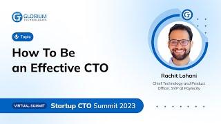 How To Be an Effective CTO | Rachit Lohani | Startup CTO Summit 2023