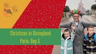 VLOGS Christmas in Disneyland Paris Day 3 | Final day & travel home | annual pass holders | DLP