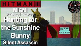 Hitman 3: Miami - Featured Contract - Hunting for the Sunshine Bunny - Silent Assassin