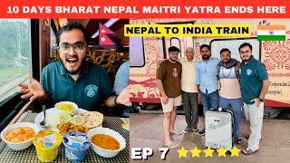 9 Nights 10 Days Bharat Nepal Maitri Yatra  Train Journey Ends Here ️ | IRCTC Food Review