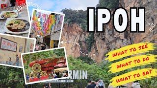  First time in Ipoh 怡保: Things to do, see & eat with local guide!