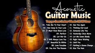 Top 30 Best Guitar Music Of All Time - Acoustic Guitar Music Guitar Love Songs Collection