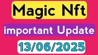 Magic NFT NEW update Today | Most Important News For Magic NFT Users |