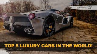 Top 5 Luxury Cars In the world |Luxury Lane|