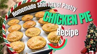 A Christmas Delight: Step-by-Step Guide to Make Chicken Pie with Homemade Shortcrust Pastry