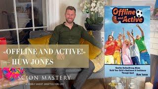 "OFFLINE AND ACTIVE!" - HUW JONES (INTERVIEW WITH AUTHOR)