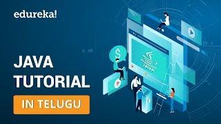 Java Tutorial for Beginners in Telugu | Java in Telugu | Java Certification Training | Edureka