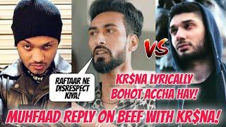 Muhfaad Reply On Beef With Kr$na & Raftaar! Raftaar Disrespect Muhfaad? Good Thing About Raa & Kr$!