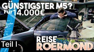 Der GÜNSTIGSTE M5? BMW E39 M5 mit UNFALLSCHADEN für 14.000 € - Reise nach Roermond - Teil 1/2