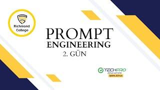 Prompt Engineering Kursu 2. Gün