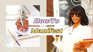 HOW TO MANIFEST YOUR 2021