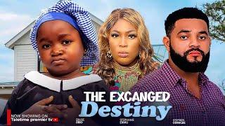 THE EXCHANGED DESTINY - EBUBE OBIO, STEPHEN ODIMGBE, STEPHENIE EKWU. 2024 Latest Nollywood Movies.