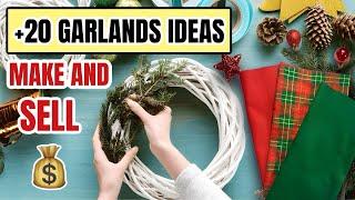 MAKE AND SELL! + 20 GARLAND IDEAS FOR CHRISTMAS