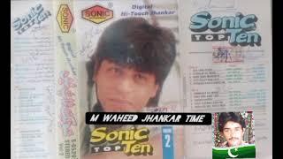 sonic top ten album 2 m waheed jhankar time