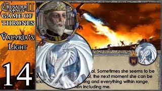 Holy Fury: Game of Thrones - Valyria's Light #14 - King Bob's Crazy Aenys
