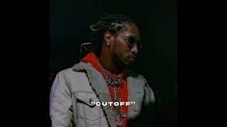FREE Future Type Beat ''Cutoff''