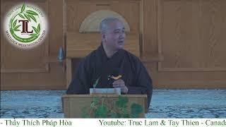 Pháp Thoại với Thầy Thích Pháp Hòa (8:15pm - Jun 14, 2025 - Tây Thiên)