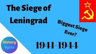 History Bytes: The Siege of Leningrad- The Biggest Siege in History?