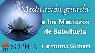 MEDITACIÓN A LOS MAESTROS DE SABIDURÍA