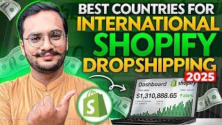 Best Countries For Shopify International Dropshipping || Shopify Dropshipping