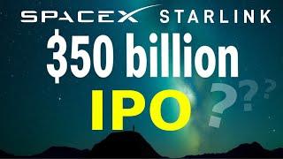 SpaceX Hits $350B Valuation  Starlink IPO?