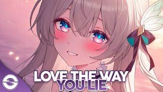 Nightcore - Love The Way You Lie (Lyrics)