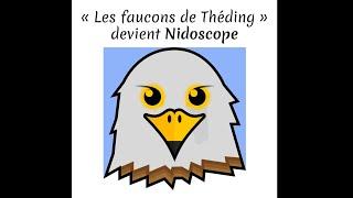 “The falcons of Théding” becomes “Nidoscope”